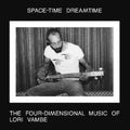 the album cover for Lori Vambe - Space-Time Dreamtime: The Four-Dimensional Music