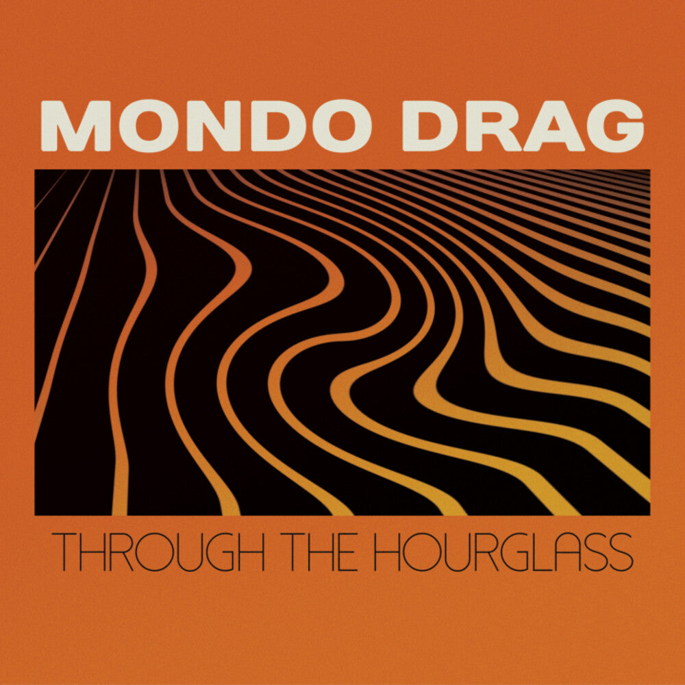 the album cover for Mondo Drag - Through The Hourglass