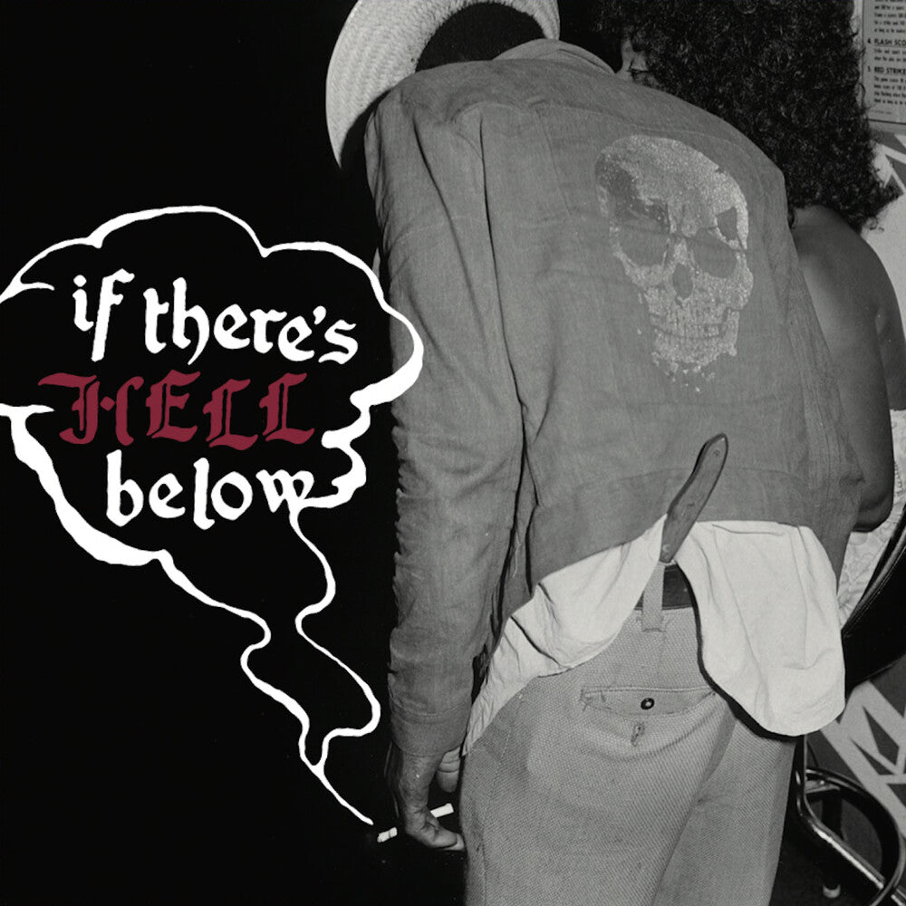 the album cover for If There's Hell Below / Various - If There's Hell Below / Various