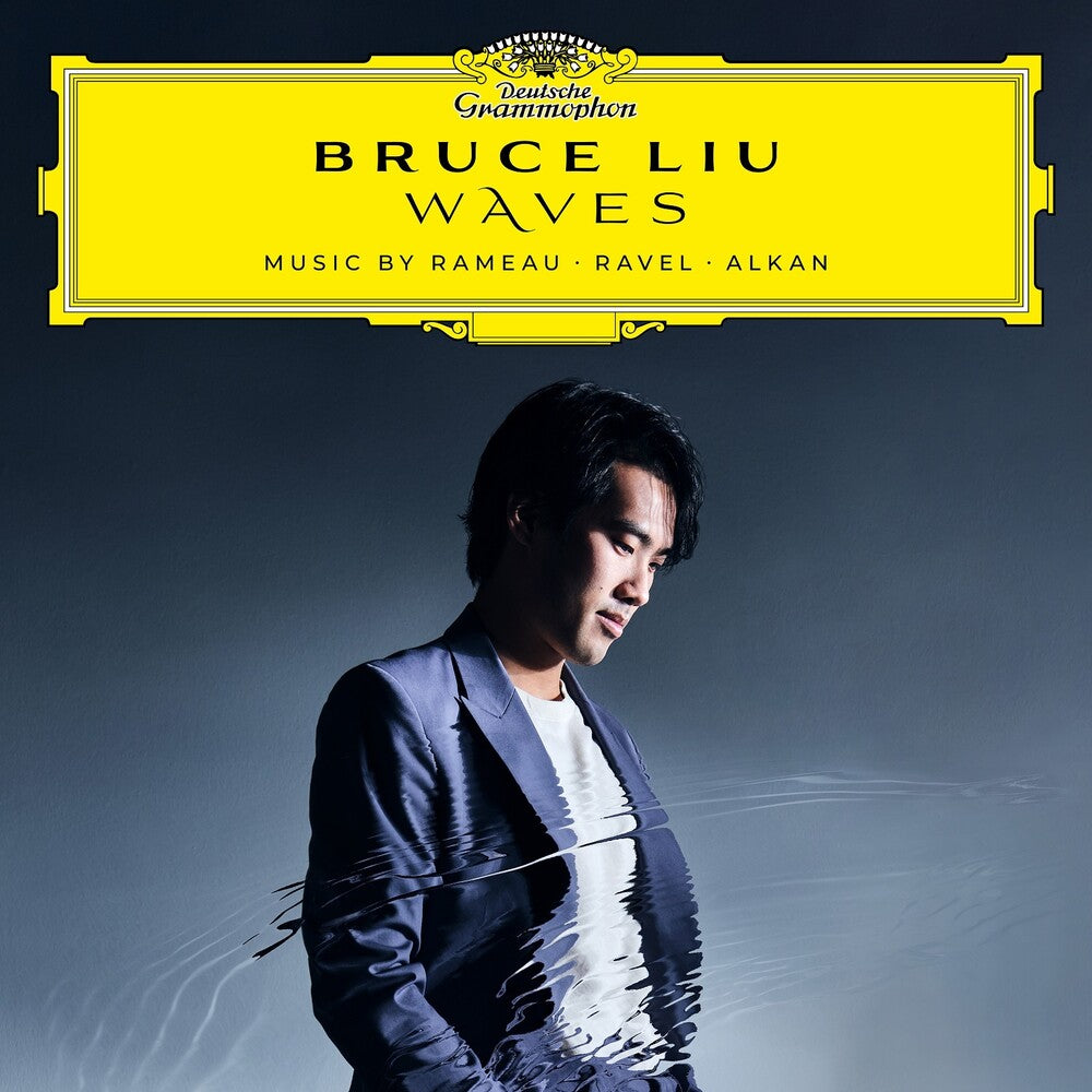 the album cover for Bruce Liu - WAVES: Music by Rameau, Ravel, Alkan