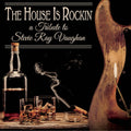 the album cover for House Is Rockin' - Tribute To Stevie Ray / Var - House Is Rockin' - Tribute To Stevie Ray / Var