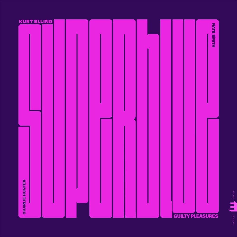 the album cover for Kurt Ellling - Superblue: Guilty Pleasures