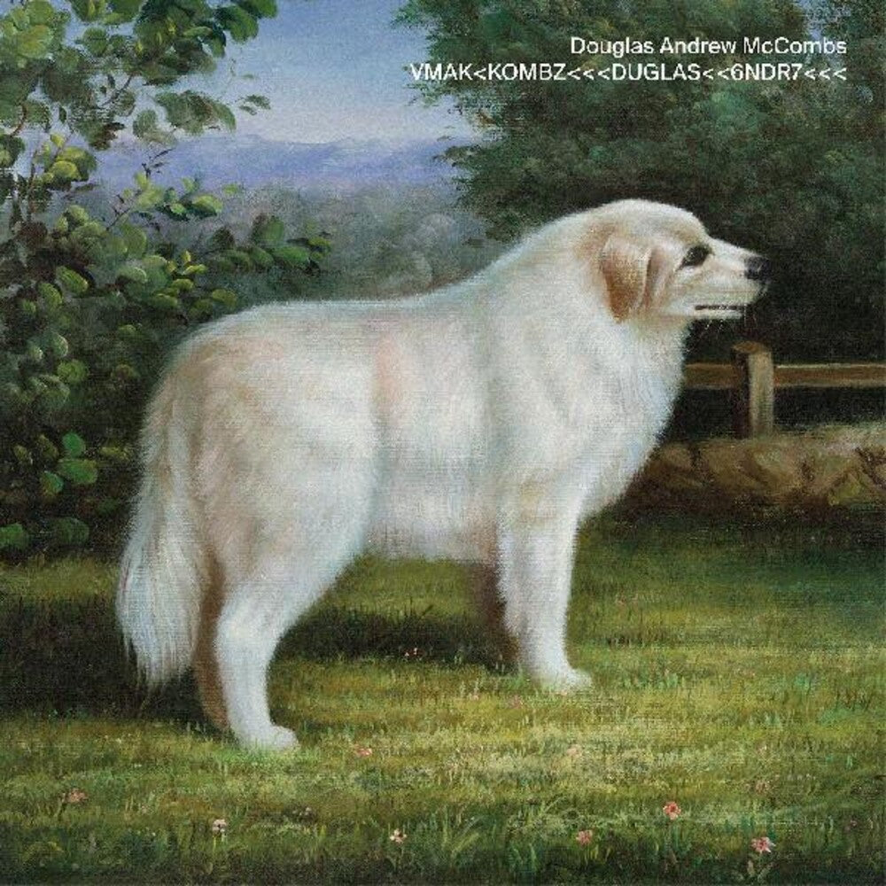 the album cover for Douglas Mccombs  Andrew - Vmak&Lt;Kombz&Lt;&Lt;&Lt;Duglas&Lt;&Lt;6ndr7&Lt;