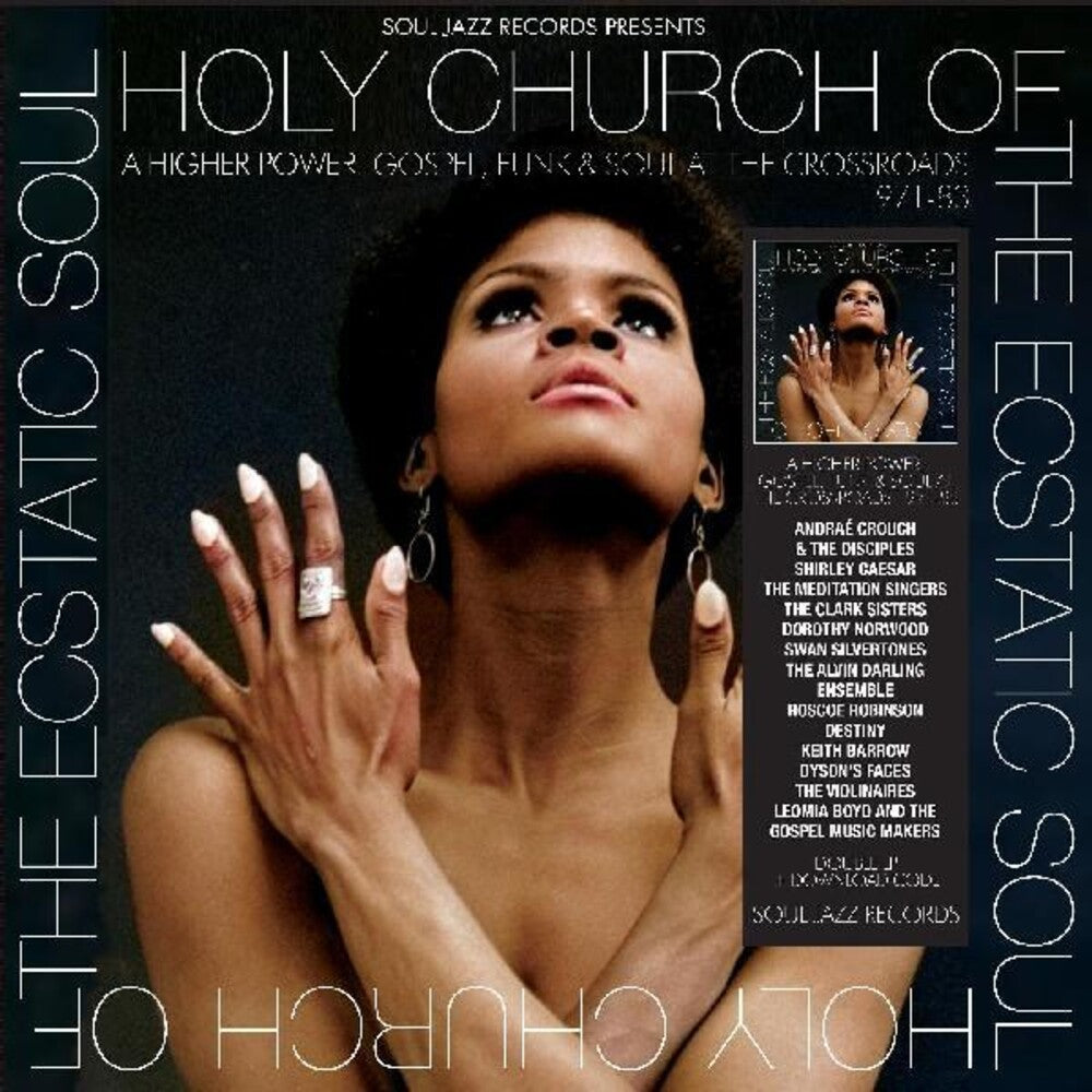 the album cover for Soul Jazz Records Presents - Holy Church Of The Ecstatic Soul - A Higher Power