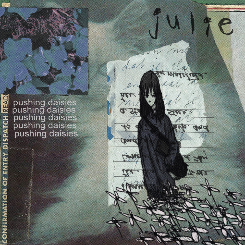 the album cover for Julie - pushing daisies [10in LP]