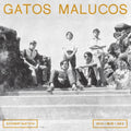 the album cover for Gatos Malucos - Sem Ver O Luar (Ep)