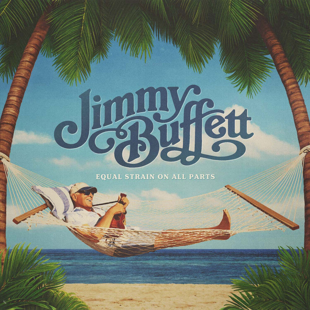 the album cover for Jimmy Buffett - Equal Strain On All Parts [Blue 2LP]