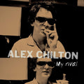 the album cover for Alex Chilton - My Rival