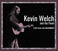 the album cover for Kevin Welch  & The Flood - Live From The Basement