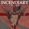 the album cover for Incendiary - Crusade [Colored Vinyl] (Red)