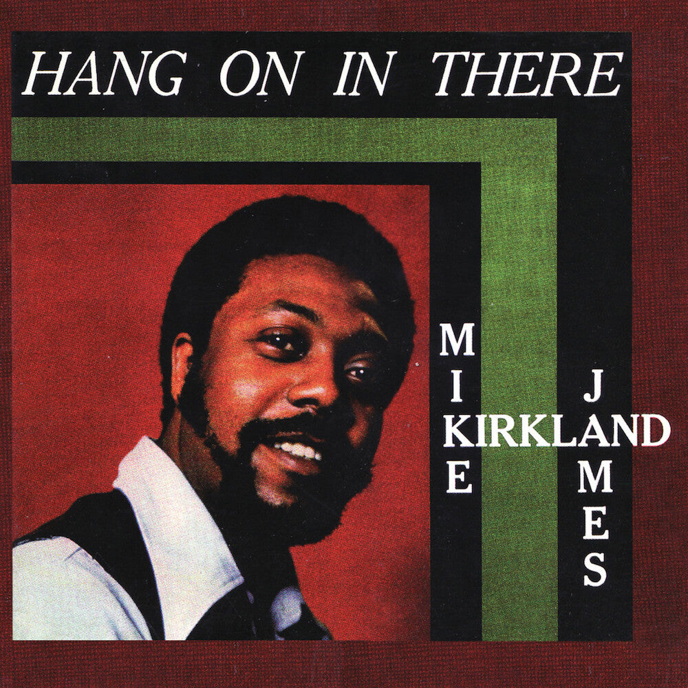 the album cover for Mike James Kirkland - Hang On In There  [RSD Black Friday 2023]
