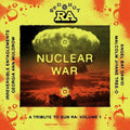 the album cover for Various Artists - Red Hot & Ra: Nuclear War [RSD Black Friday 2023]