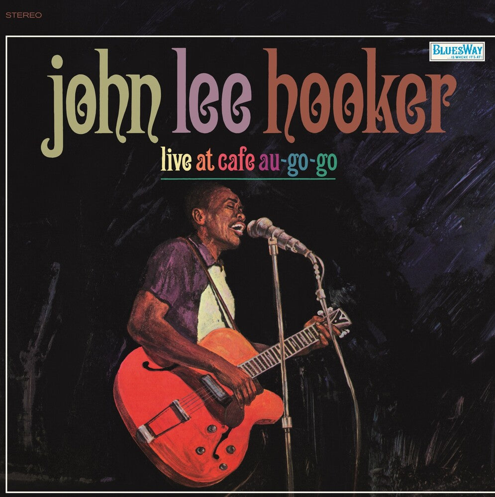 the album cover for John Lee Hooker - Live at Café Au Go Go [RSD Black Friday 2023]