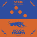 the album cover for Death / Rough Francis - Death / Rough Francis [Indie Exclusive]