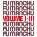 the album cover for Fu Manchu - Fu30 Volume I-III [Limited Edition Grey LP]