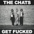 the album cover for The Chats - Get Fucked [LP]
