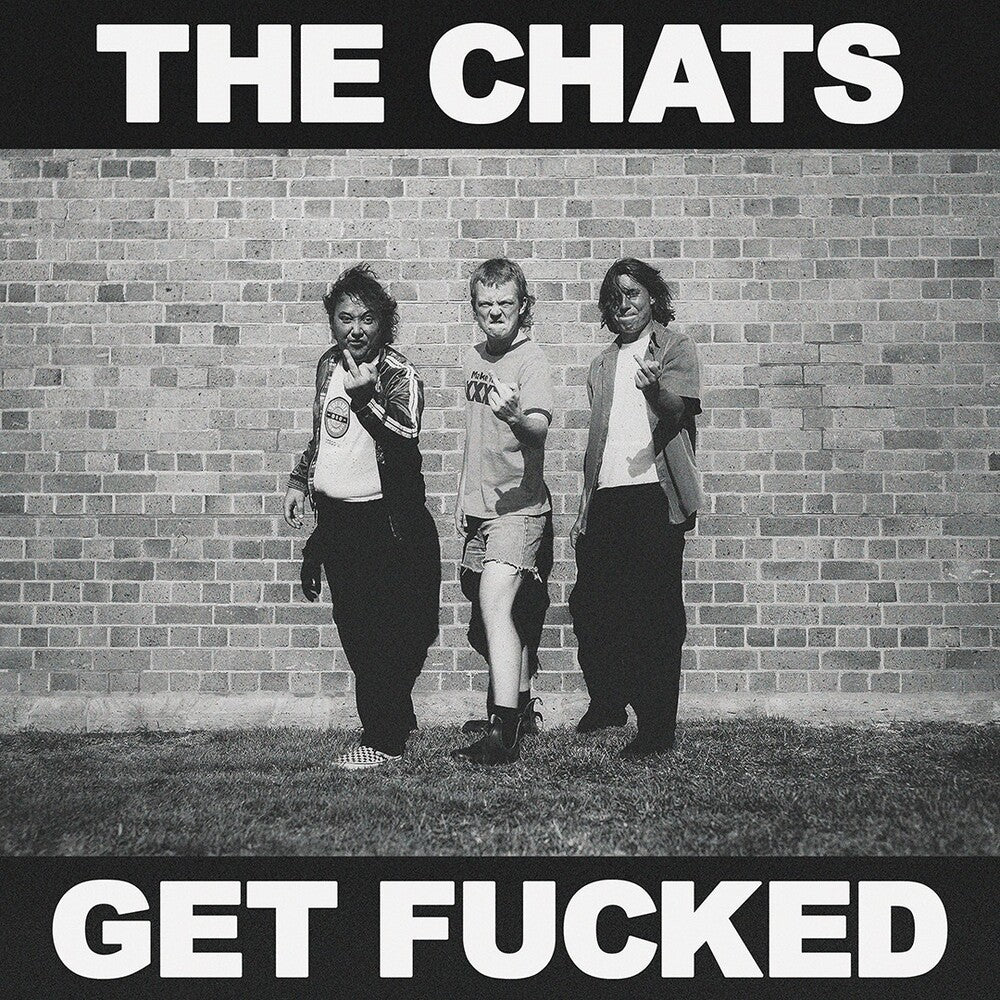 the album cover for The Chats - Get Fucked [LP]