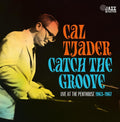 the album cover for Cal Tjader - Catch The Groove: Live At Penthouse (1963-1967)