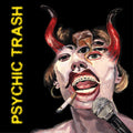 the album cover for Psychic Trash - Psychic Trash