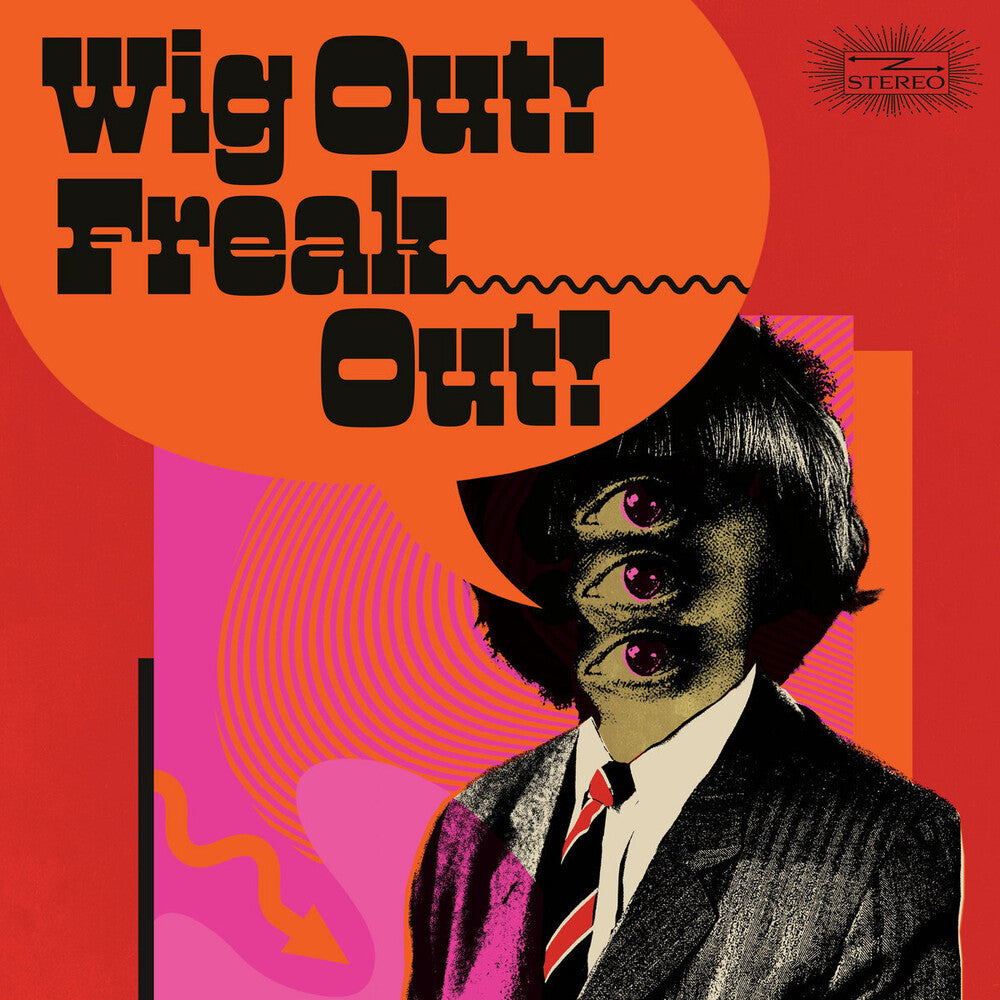 the album cover for Wig Out Freak Out: Freakbeat & Mod Psychedelia - Wig Out Freak Out: Freakbeat & Mod Psychedelia