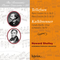 the album cover for Howard Shelley - Tellefsen & Kalkbrenner: Piano Concertos
