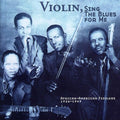 the album cover for Violin-Sing The Blues For Me - Violin Sing Blues For Me