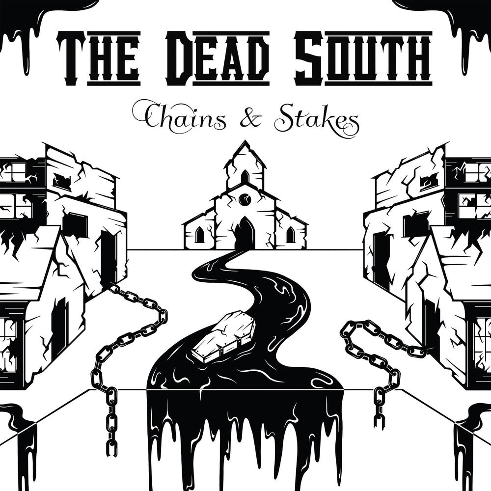 the album cover for The Dead South - Chains & Stakes [Indie Exclusive Limited Edition LP]