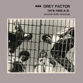 the album cover for Grey Factor - 1979-1980 Ad (Complete Studio Recordings)