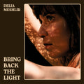 the album cover for Delia Meshlir - Bring Back The Light
