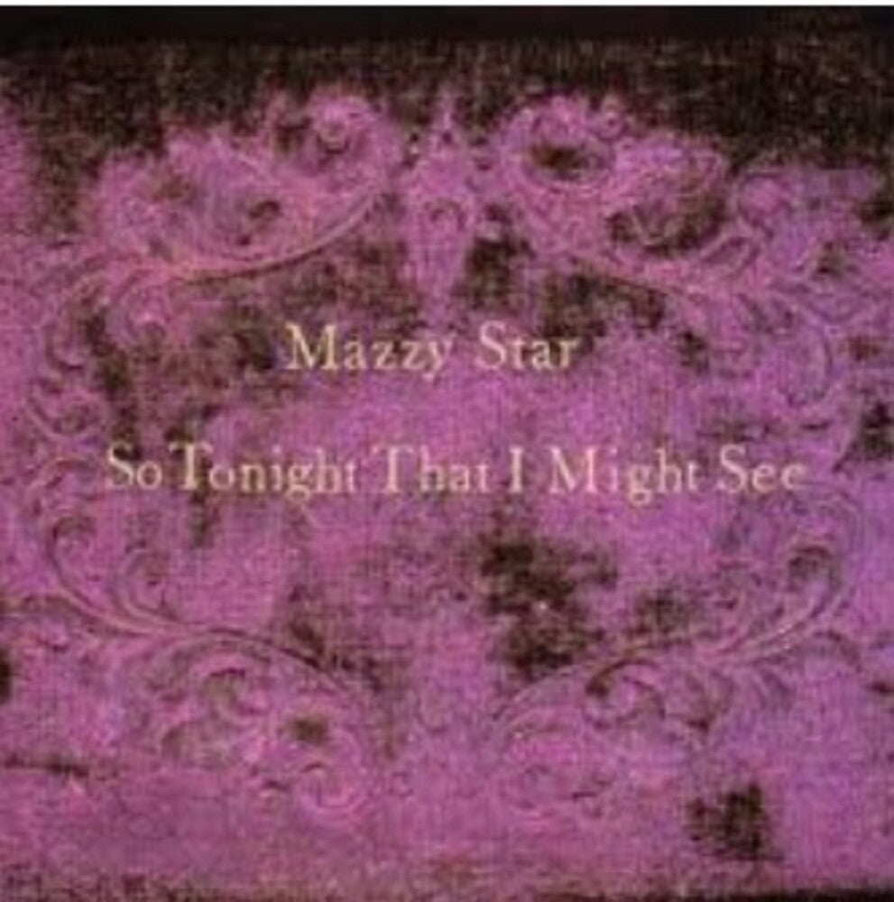 the album cover for Mazzy Star - So Tonight That I Might See [RSD Essential Violet Smoke w/Purple & Black Splatter LP]