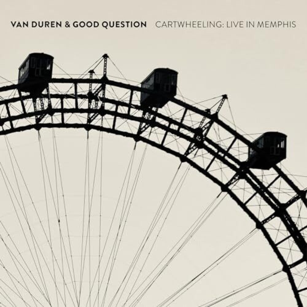 the album cover for Van Duren  & Good Question - Cartwheeling: Live In Memphis