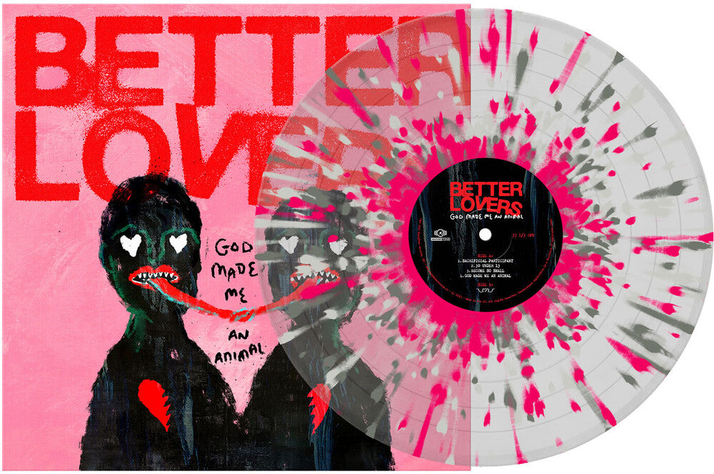 the album cover for Better Lovers - God Made Me An Animal - Clear W/ Silver Pink &
