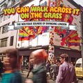 the album cover for You Can Walk Across It On The Grass / Various - You Can Walk Across It On The Grass / Various (Uk)