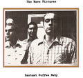 the album cover for Wave Pictures - Instant Coffee Baby/If You Leave It Alone