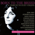 the album cover for Born To The Breed - Tribute To Judy Collins / Var - Born To The Breed - Tribute To Judy Collins / Var
