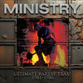 the album cover for Ministry - Ultimate Rarest Tracks