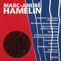the album cover for Marc Hamelin -Andre - Hamelin: New Piano Works