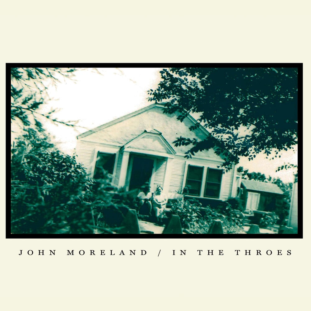 the album cover for John Moreland - In The Throes: Remastered [Indie Exclusive Limited Edition Grass Green LP]