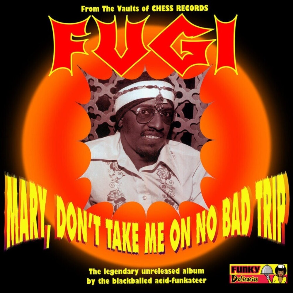 the album cover for FUGI - Mary Don't Take Me On No Bad Trip (Uk)