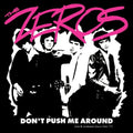 the album cover for Zeros - Don't Push Me Around [Clear Vinyl] (Red) (Phot)