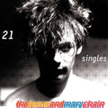 the album cover for The Jesus And Mary Chain - 21 Singles