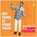 the album cover for Bobby Patterson - My Thing Is Your Thing - Jetstar Strut From Bobby