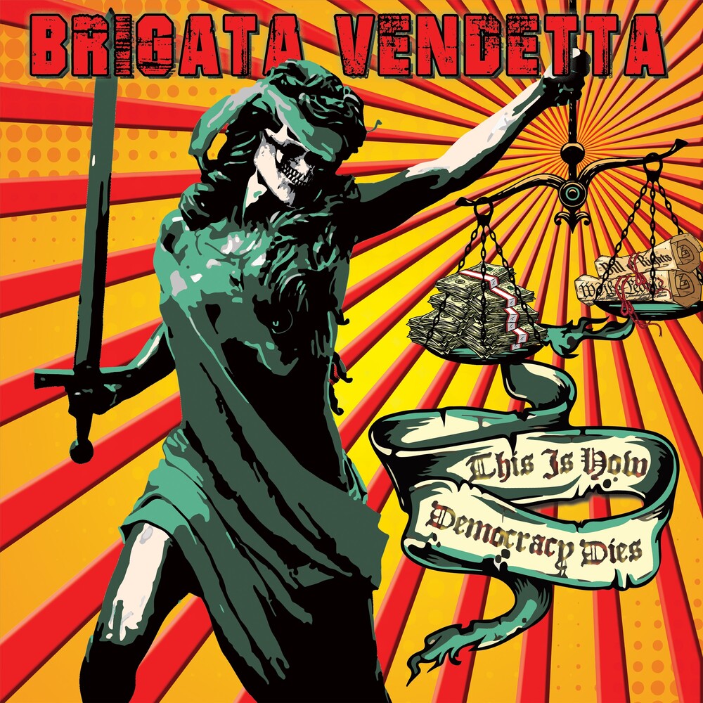 the album cover for Brigata Vendetta - This Is How Democracy Dies