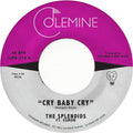 the album cover for Splendids & Eamon - Cry Baby Cry / Blame My Heart
