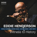 the album cover for Eddie Henderson - Witness To History