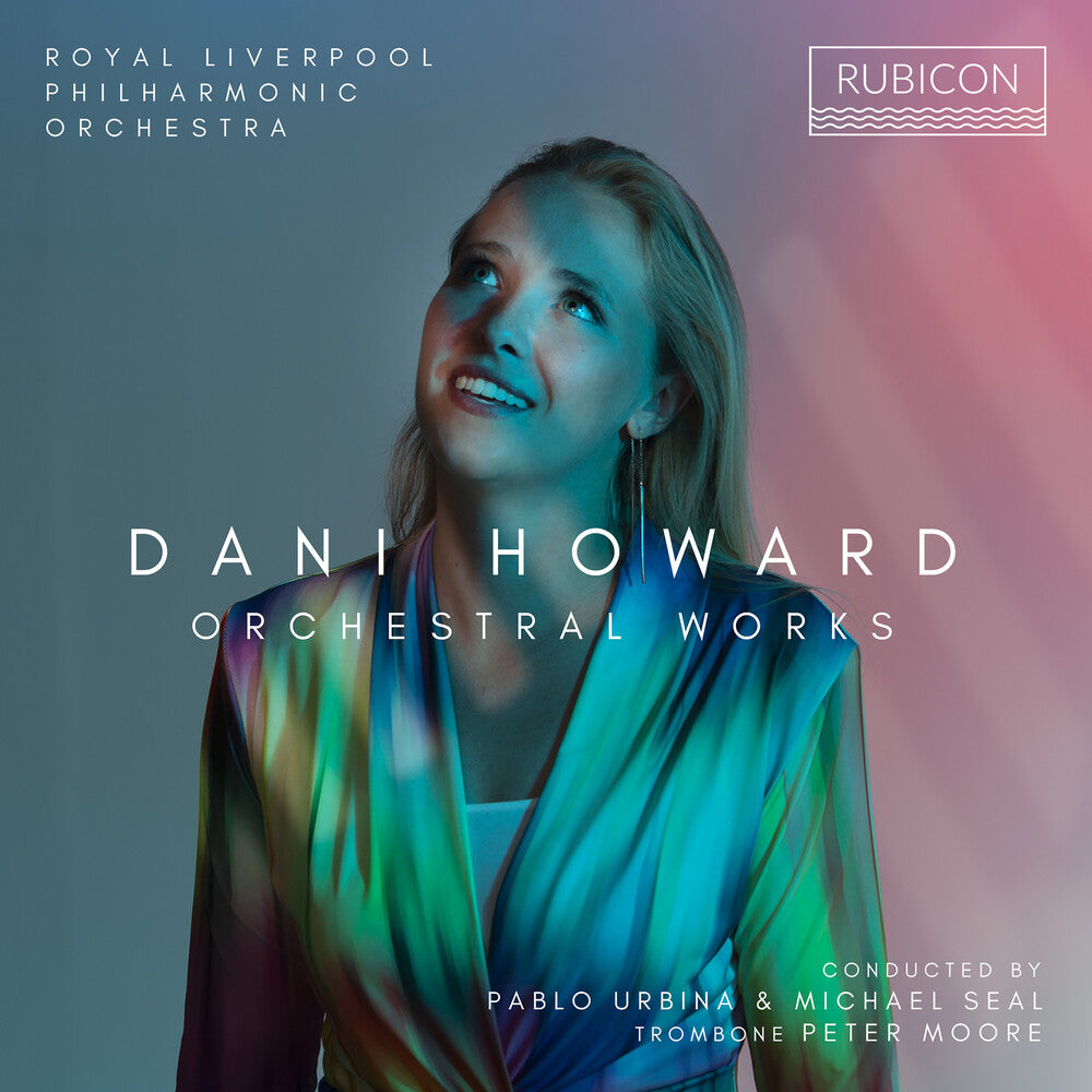the album cover for Royal Liverpool Philharmonic - Dani Howard: Orchestral Works
