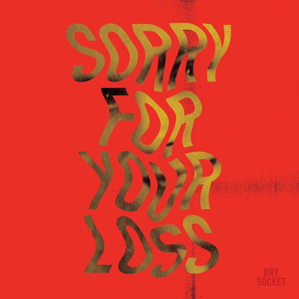 the album cover for Dry Socket - Sorry For Your Loss