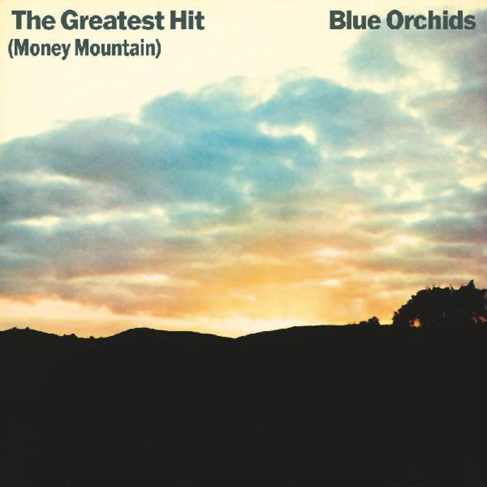 the album cover for Blue Orchids - Greatest Hit (Money Mountain) (Can)