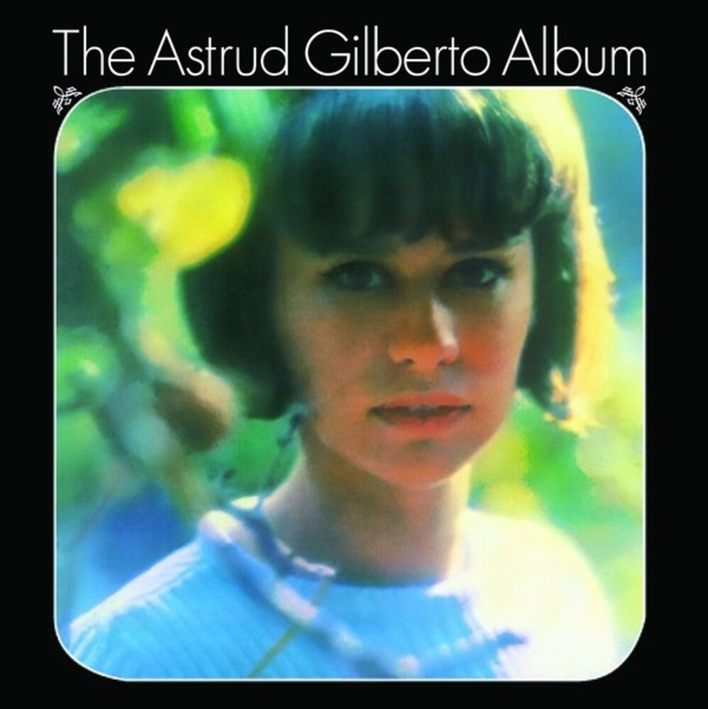 the album cover for Astrud Gilberto - Astrud Gilberto Album (Uk)