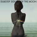 the album cover for Dubstep Side Of The Moon / Various (Rmx) - Dubstep Side Of The Moon / Various (Rmx)